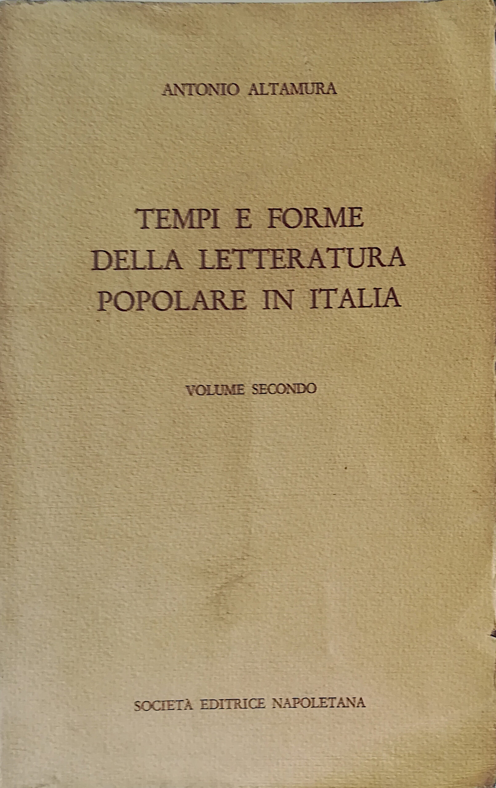 Tempi e forme della letteratura popolare in Italia - Volume …