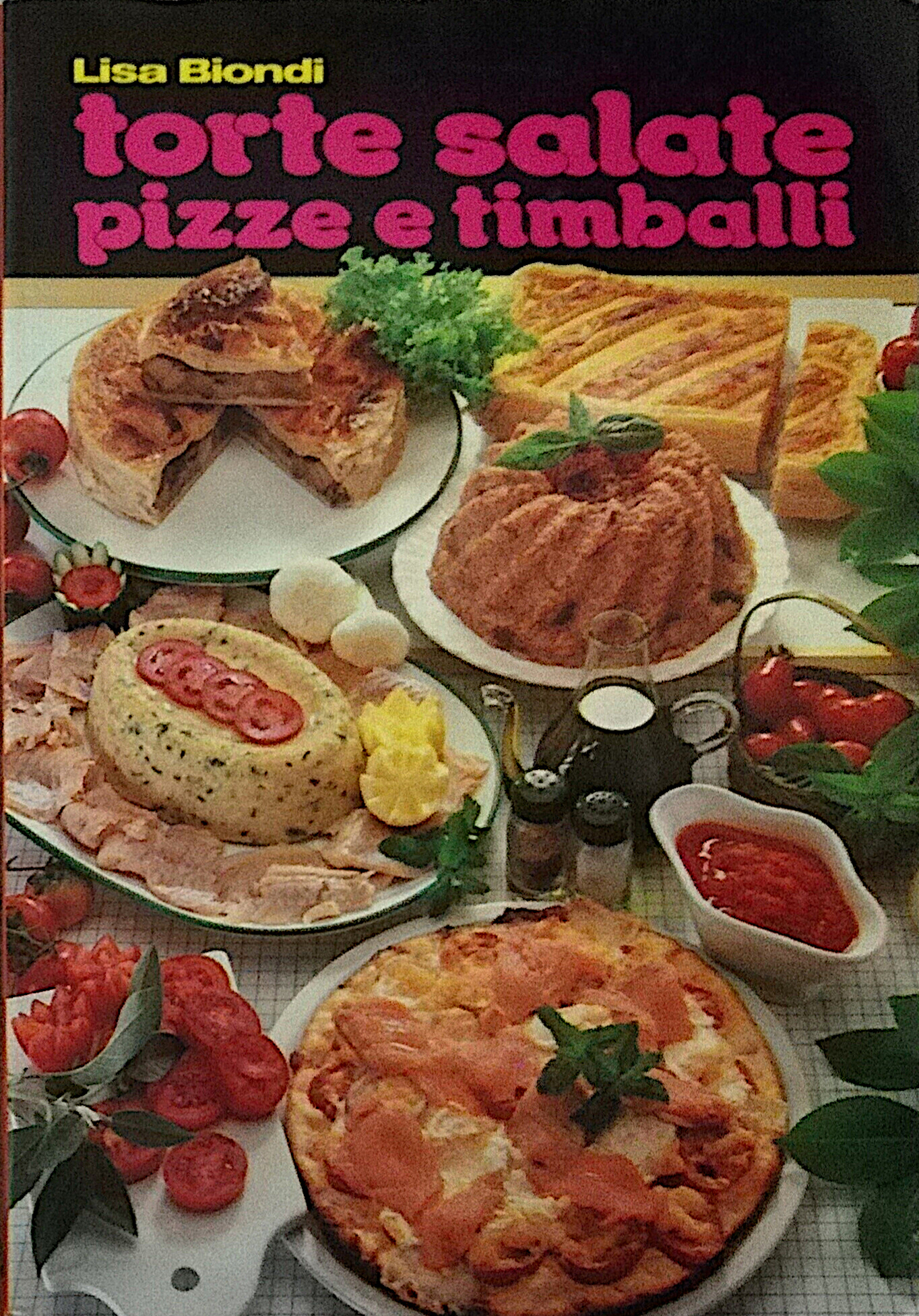 Torte salate, pizze e timballi