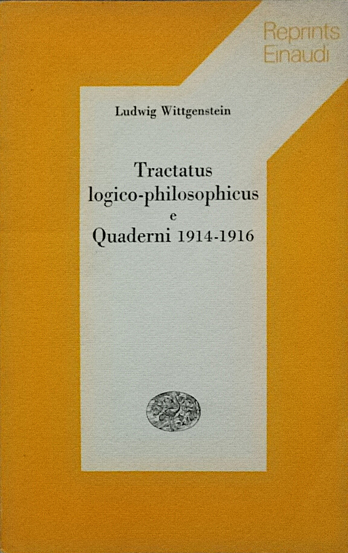 Tractatus logico-philosophicus e Quaderni 1914-1916