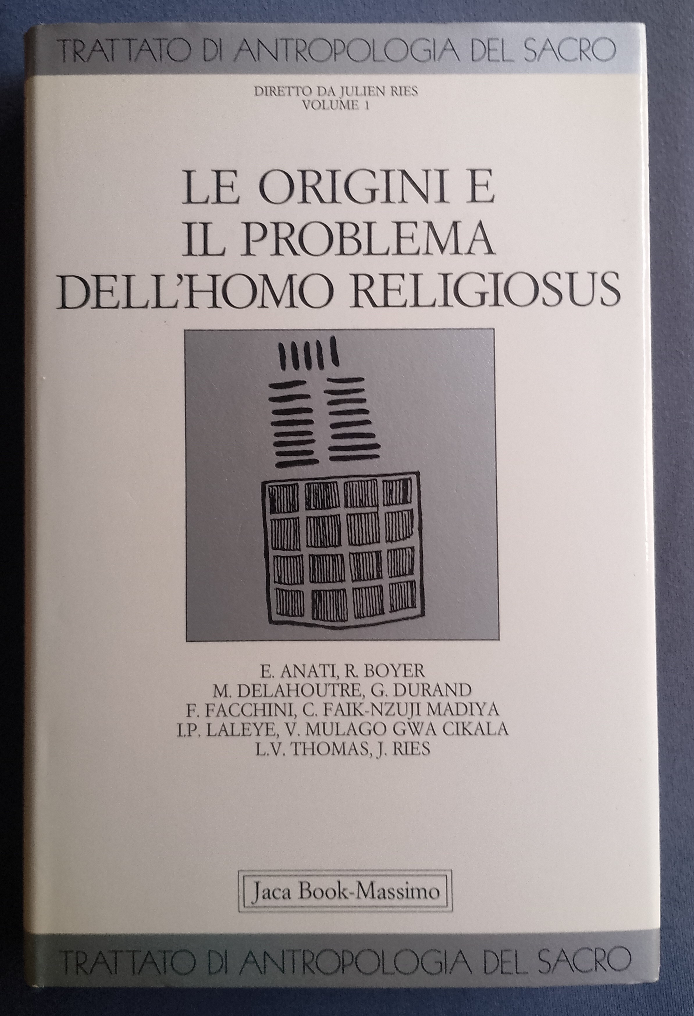 Trattato di antropologia del sacro - Vol 1 - Le …