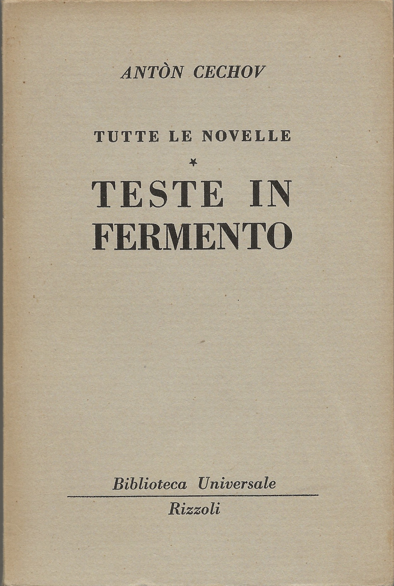 Tutte le novelle - Teste in fermento