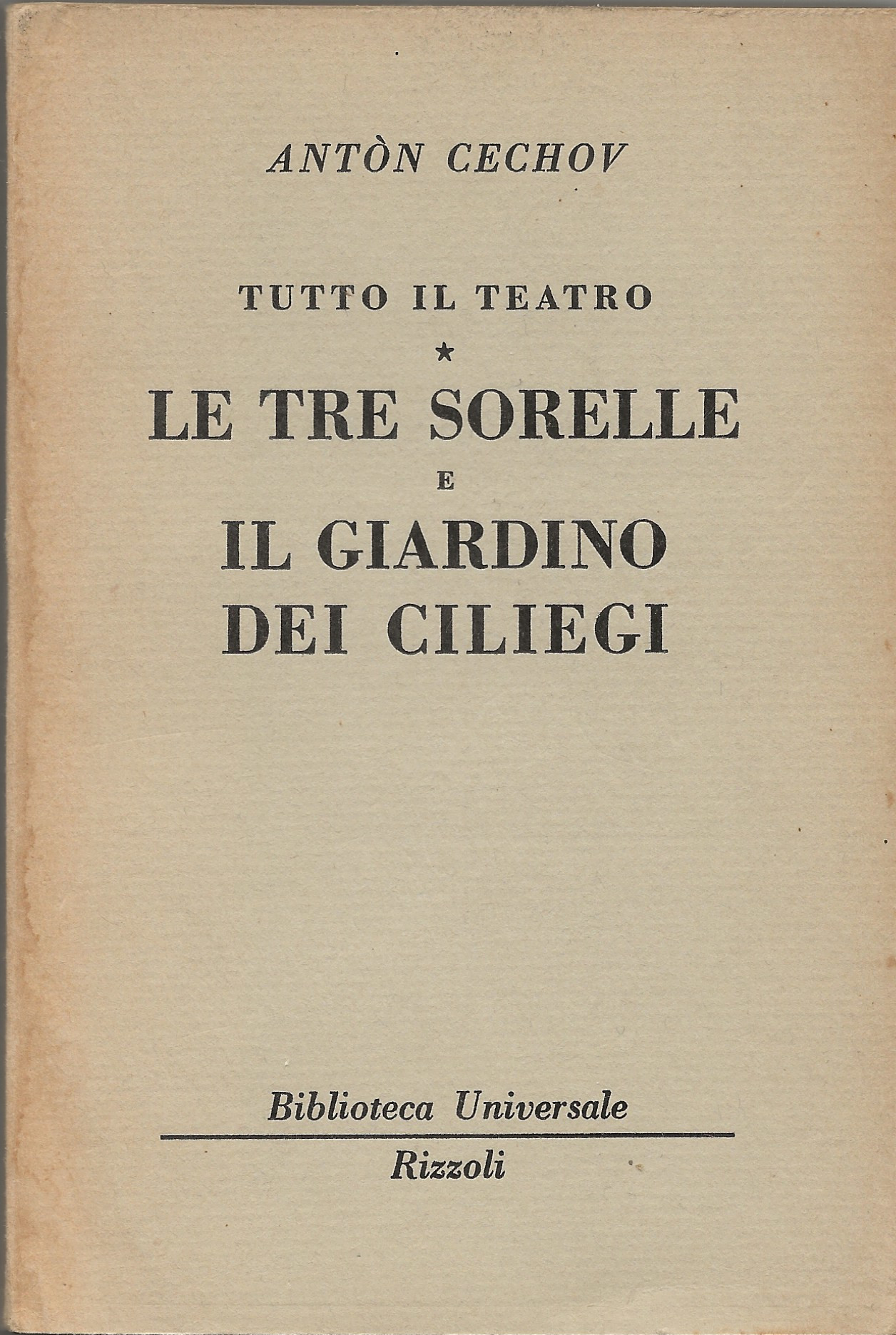 Tutto il teatro - Le tre sorelle e Il giardino …