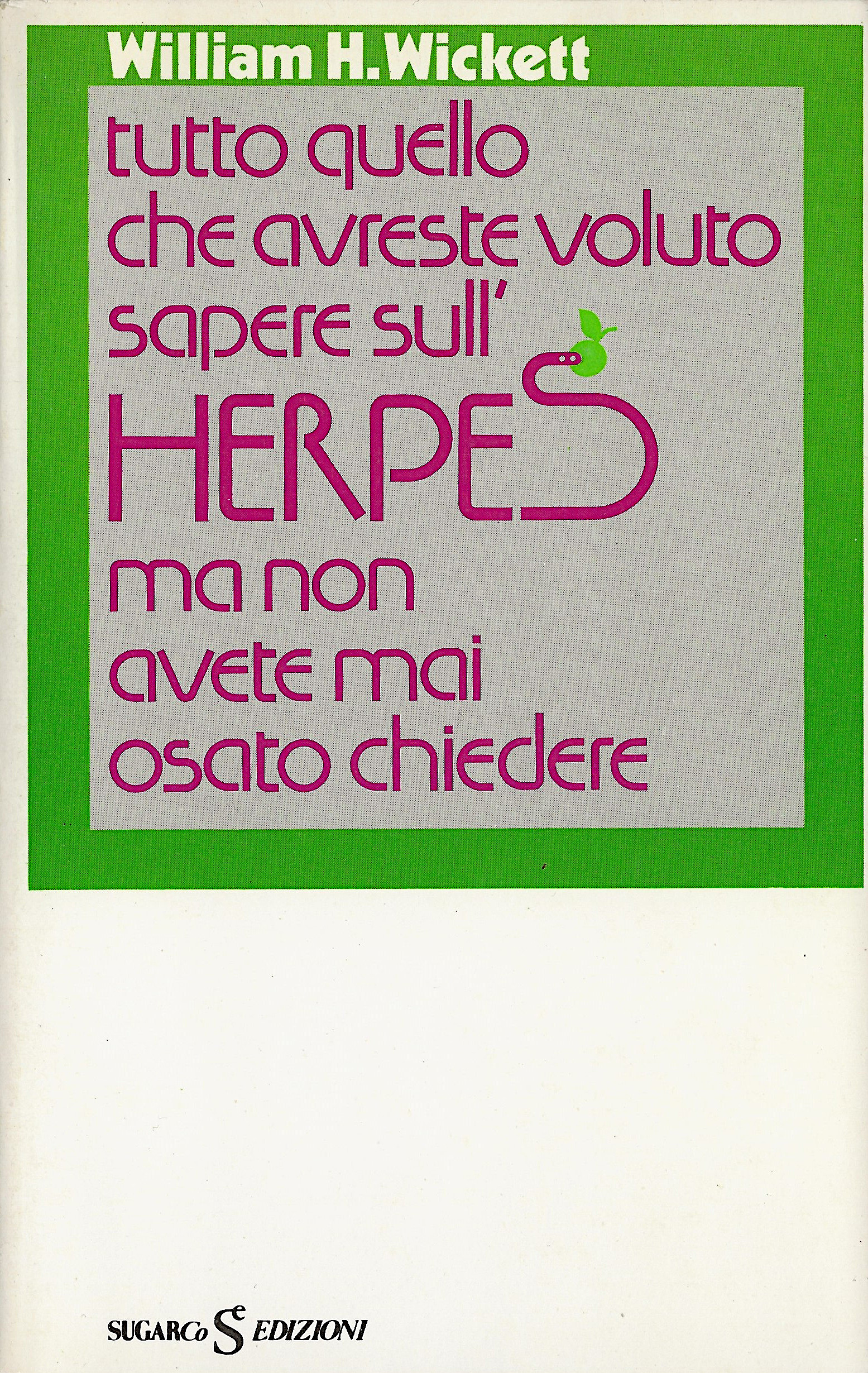 Tutto quello che avreste voluto sapere sull'Herpes ma non avete …