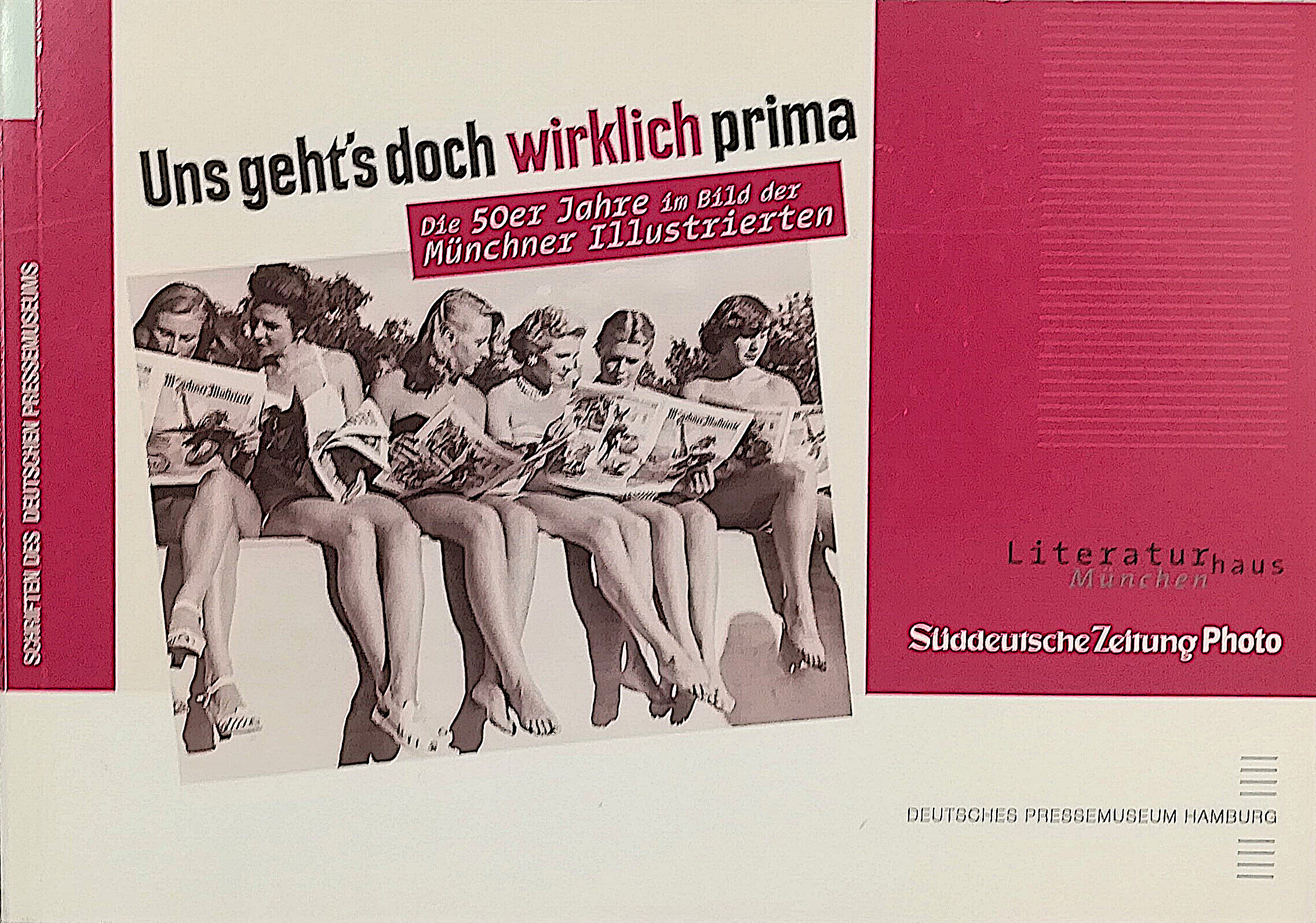 Uns geht’s doch wirklich prima - Die50er Jahre im Bild …