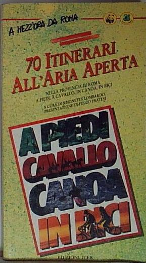 70 itinerari all'aria aperta