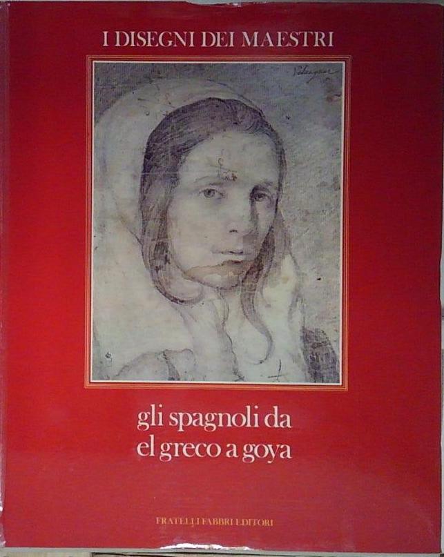 A.e.perez sanchez I DISEGNI DEI MAESTRI GLI SPAGNOLI DA EL …