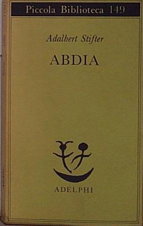 Abdia - Adalbert Stifter 1986