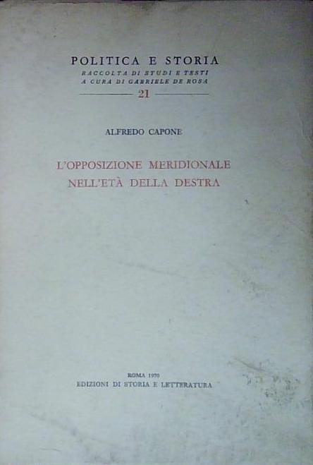 Alfredo capone L&amp;#039;OPPOSIZIONE MERIDIONALE NELL&amp;#039;ETA&amp;#039; DELLA DESTRA E