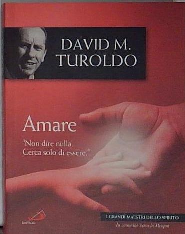 AMARE. David Turoldo. San Paolo.