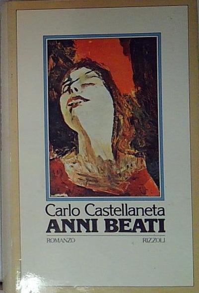 Anni beati.