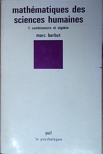 Barbut BARBUT MARC - MATHÉMATIQUES DES SCIENCES HUMAINES II. NOMBRES …