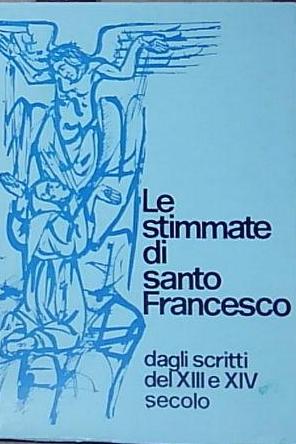 Barfucci marino bernardo - LE STIMMATE DI SANTO FRANCESCO DAGLI …