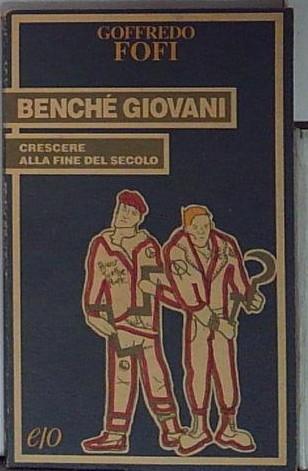 Benché giovani. Crescere alla fine del secolo