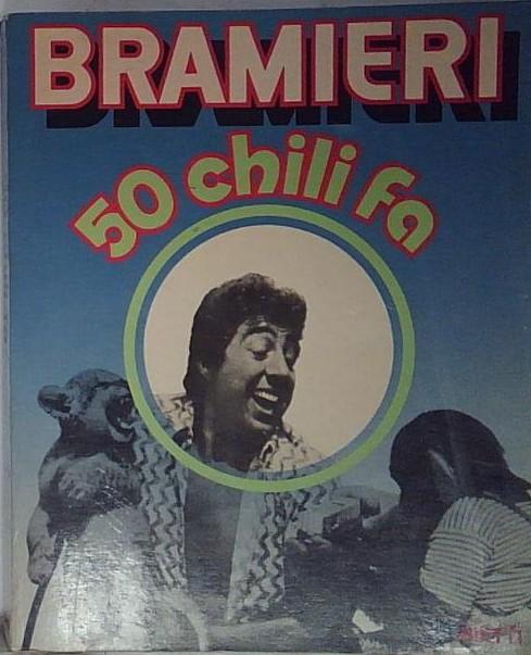 bramieri 50 chili fa