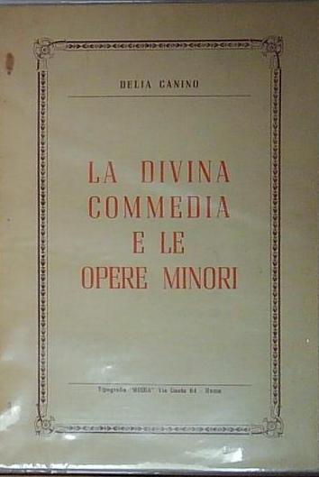 Canino LA DIVINA COMMEDIA E LE OPERE MINORI