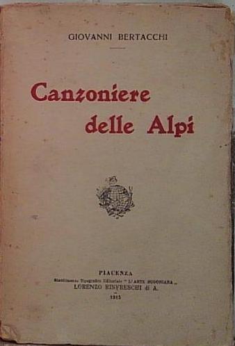 CANZONIERE DELLE ALPI Bertacchi 1915 rinfreschi