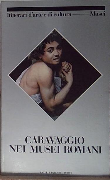 Caravaggio nei musei romani