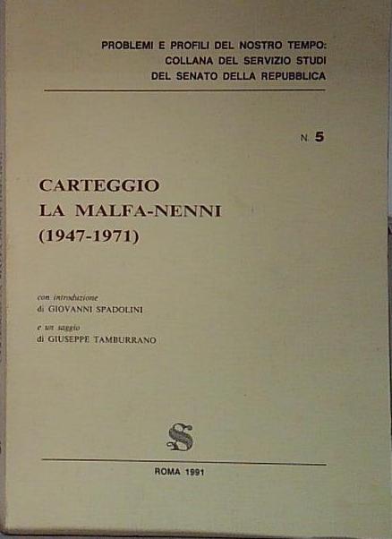 carteggio la malfa nenni 1947 1971