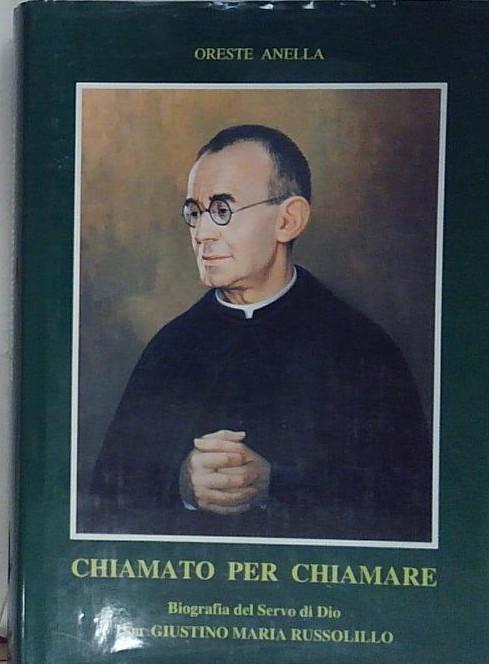 Chiamato per chiamare. Biografia del Servo di Dio
