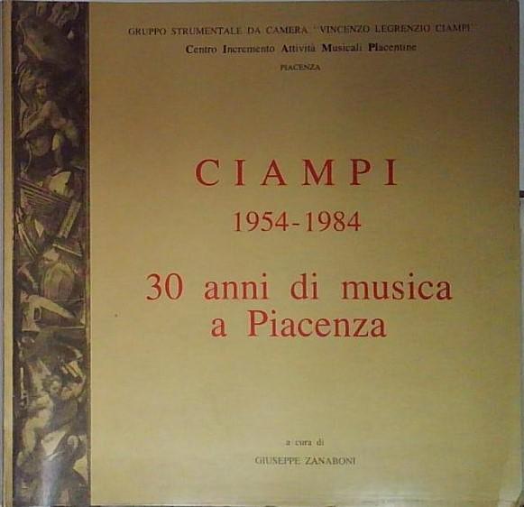 ciampi 1954 1984 30 anni di musica a piacenza