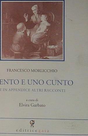 Ciento e uno cunto e in appendice altri racconti