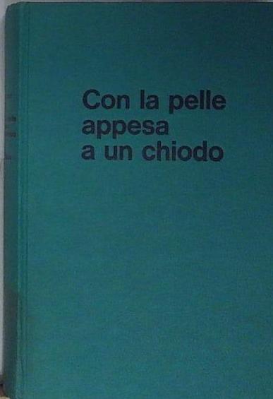 con la pelle appesa a un chiodo