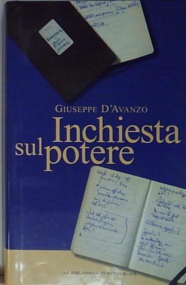 D&amp;#039;avanzo INCHIESTA SUL POTERE Gedi (Gruppo Editoriale) 2011