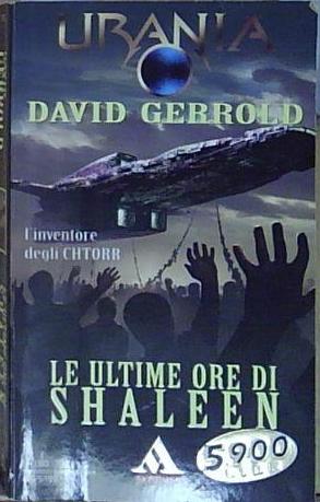 David gerrold LE ULTIME ORE DI SHALEEN Mondadori