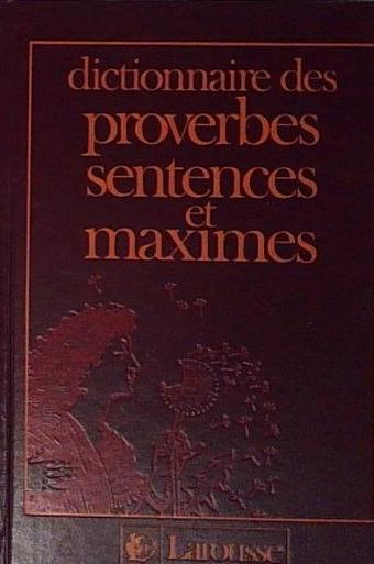 dictionnaire des proverbes sentences et maximes
