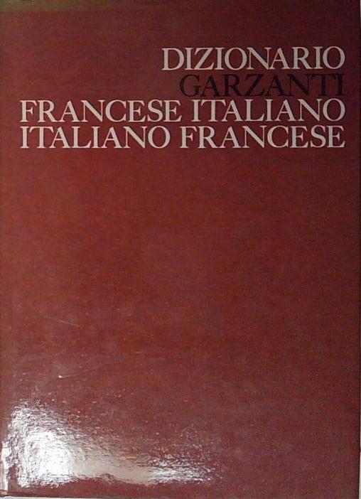 dizionario garzanti francese italiano italiano francese