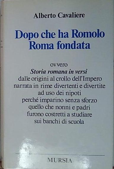 Dopo che ha Romolo Roma fondata