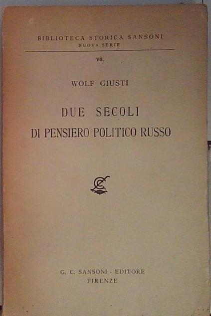 DUE SECOLI DI PENSIERO POLITICO RUSSO
