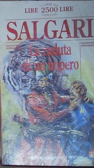 Emilio salgari L- LA CADUTA DI UN IMPERO - SALGARI …