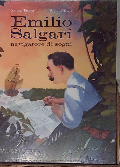Emilio Salgari navigatore di sogni. Ediz. illustrata