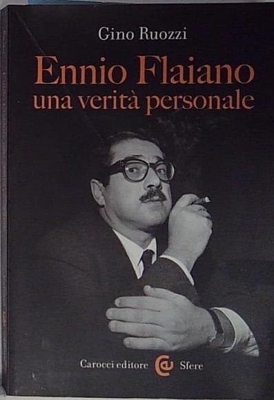 Ennio Flaiano, una verità personale