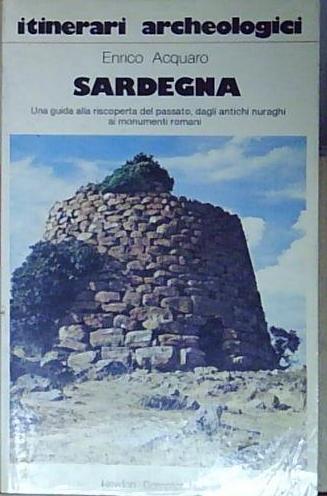 Enrico acquaro ITINERIR ARCHEOLOGICI-SARDEGNA Newton Compton Editori