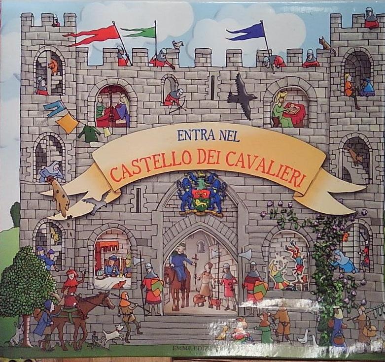 Entra nel castello dei cavalieri. Libro pop-up. Ediz. illustrata
