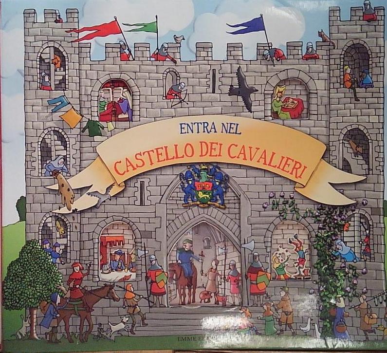 Entra nel castello dei cavalieri. Libro pop-up. Ediz. illustrata