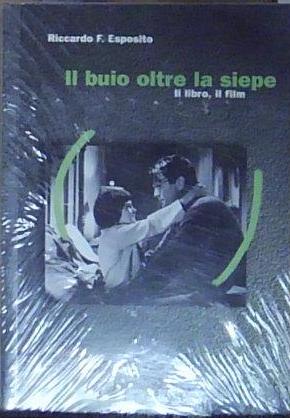 Esposito IL BUIO OLTRE LA SIEPE. IL LIBRO, IL FILM …