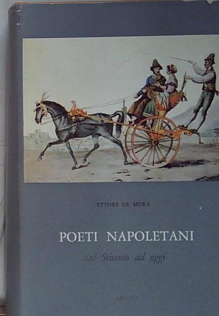 Ettore de Mura - POETI NAPOLETANI DAL SEICENTO AD OGGI …