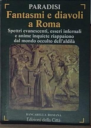 fantasmi e diavoli a roma
