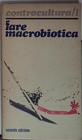 fara macrobiotica