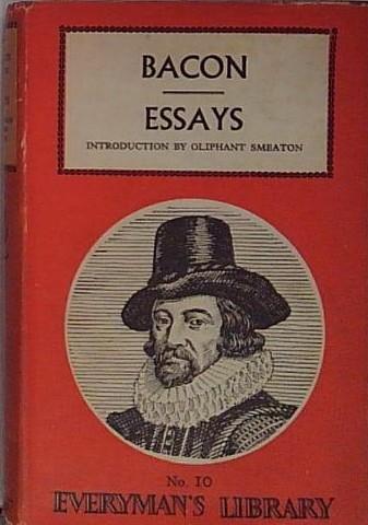FRANCIS BACON'S ESSAYS. Introduction by Oliphant Smeaton. - Bacon Francis.