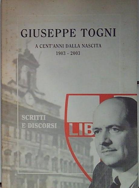 giuseppe togni a cent'anni dalla nascita