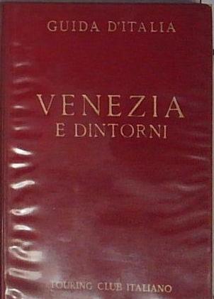 Guida D'Italia Touring Club Italiano - Venezia E Dintorni - …
