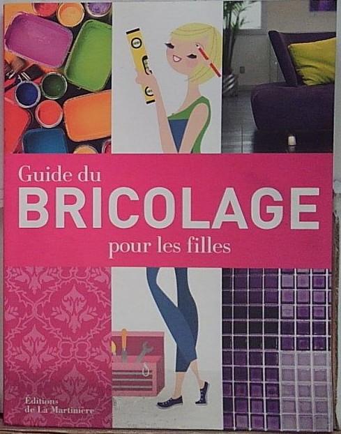 Guide du bricolage pour les filles