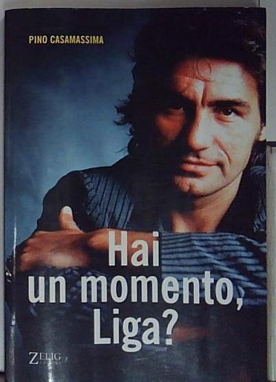 Hai un momento, Liga?