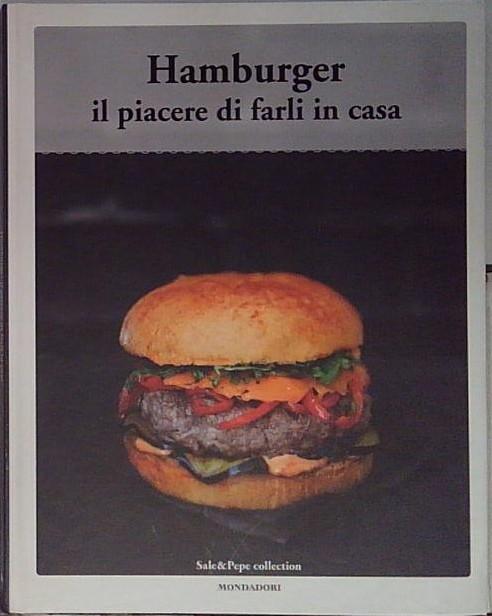 hamburger il piacere di farli in casa