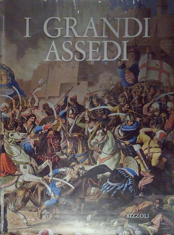 I grandi assedi.