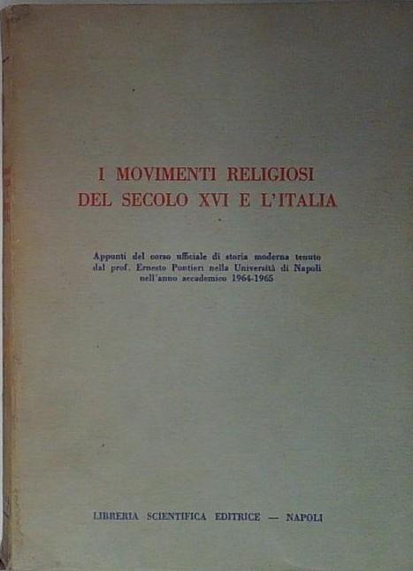 i movimenti religiosi del secolo xvi e l'italia